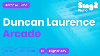 Duncan Laurence - Arcade (Higher Key) Piano Karaoke