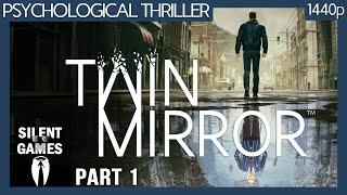 Twin Mirror - Part 1 - PC Gameplay (No commentary) 1440p Walkthrough