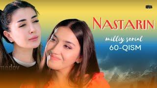 Nastarin 60-qism (milliy serial) | Настарин 60-қисм (миллий сериал)