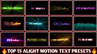 Top 15 alight motion text presets || Top 15 text effect alight motion || pk creation