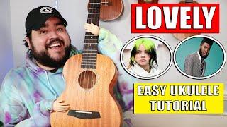 LOVELY - BILLIE EILISH ft. KHALID | Easy Ukulele Tutorial