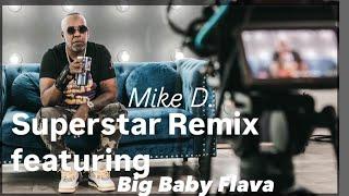 Mike D. SUPERSTAR Remix feat. Big Baby Flava & Billy Cook (OFFICIAL VIDEO) RIP FAT PAT