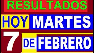 Ultimos RESULTADOS SORTEOS DE LOTERIAS Y CHANCES DE HOY MARTES 7 DE FEBRERO DEL 2023