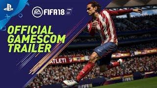 FIFA 18 | Official Gamescom 2017 Trailer (Blue Monday Mix) | PS4