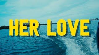 Rarin - Her Love (Official Lyric Video)