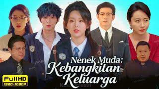 Nenek muda Kebangkitan keluarga | New Released Drama All Episodes | HD Review and Facts
