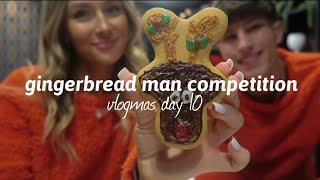 gingerbread man competition | vlogmas day 10