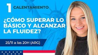 Live 01: ¿Cómo superar lo básico y alcanzar la fluidez?