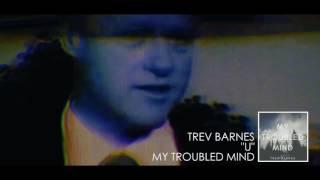 "U" - Trev Barnes (OFFICIAL AUDIO)