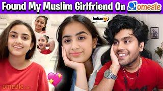 I Found My Muslim Girlfriend On OMEGLE | Indian Boy On Omegle | Mr Nikhil