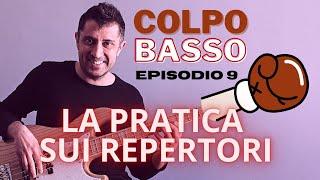 La pratica sui repertori | Colpo Basso - Episodio 9 (lezioni di basso elettrico by Ale De Rosa)