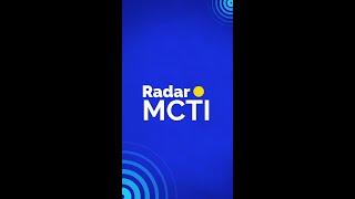 Radar MCTI ESPECIAL, 21ª Semana Nacional de Ciência e Tecnologia!