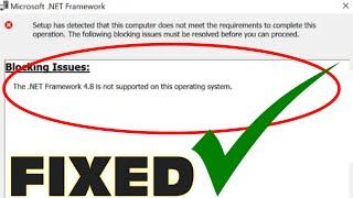 Fix NET Framework 4.8 is Not Supported On This Operating System Error Windows 11/ 10 / 8 / 7