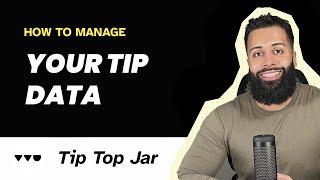 How To Manage Your Tip Data | We’re The Online Tip Jar