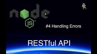 Handling Errors #4 - Building RESTful API with Node.js