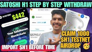 Satoshi Haven1 Withdrawal | Join Testnet Claim Airdrop 1000 $H1 | H1 coin price today New update CTO