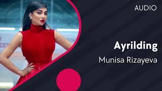 Munisa Rizayeva - Ayrilding | Муниса Ризаева - Айрилдинг (AUDIO)