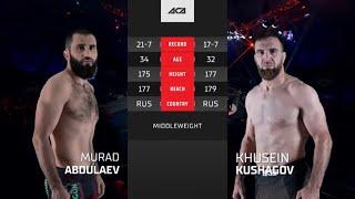 Мурад Абдулаев vs. Хусейн Кушагов | Murad Abdulaev vs. Khusein Kushagov | ACA 169