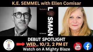 Debut Spotlight with K.E. Semmel