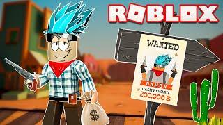 ЗА МОЮ ГОЛОВУ НАЗНАЧЕНА НАГРАДА ! Весь ДИКИЙ ЗАПАД против меня в ROBLOX Wild West ! Damon