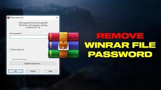 How To Remove Password From WinRAR File | Fast & Easy