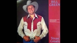 Bill Green -  He Played Every Honky Tonk In Texas