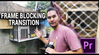 HOW TO FRAME BLOCKING TRANSITION (Easy Method)