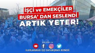 İşçi ve Emekçiler Bursa'dan Seslendi