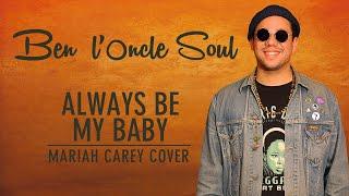  Booboo'zzz All Stars Ft. Ben l'Oncle Soul - Always Be My Baby (Mariah Carey Cover)