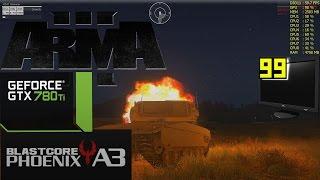 ArmA III Blastcore A3 Phoenix Benchmark