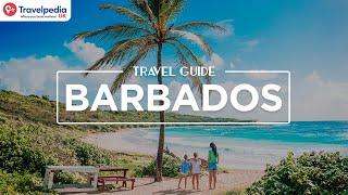 Our Travel guide to Barbados