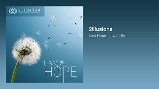 2illusions - Last Hope - Enigmatic music - Relax music - Chillout music