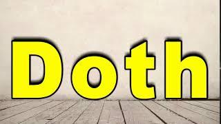 How to Pronounce Doth