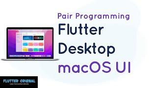 Building Flutter desktop macOS UI | Pair programming with the author of macos_ui