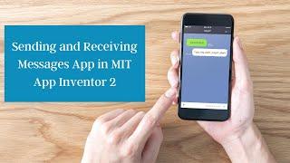 How to make a Texting App in MIT App Inventor 2