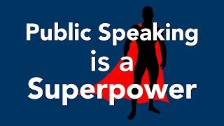 Public Speaking is a Superpower