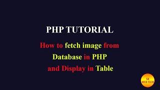 How to fetch image from Database in PHP and Display in Table