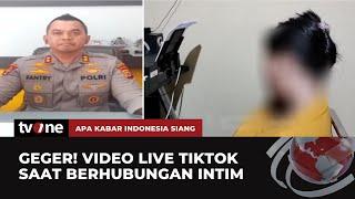 VIRAL! Aksi Mesum Wanita saat Live Tiktok Hebohkan Warga Sulsel | AKIS tvOne