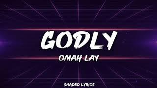 Omah Lay - Godly(Lyric Video)
