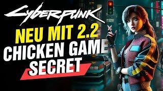 Update 2.2 Secret: Feiglings Spiel! Neu in Cyberpunk 2077!