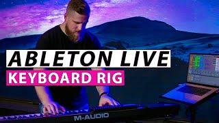 Ableton Live Keys Rig - Everything You Need to Know!