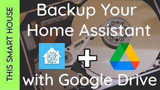 Backing up Home Assistant to Google Drive