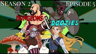 Dungeons & Doozies: Season 2 - Episode 5