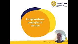 Lymphoedema Prophylactic Education Video