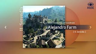 Alejandro Farm | II. Serendia | Black Desert Official Soundtrack