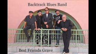 Backtrack Blues Band  - 'Best Friends Grave' - Official Promo  HD