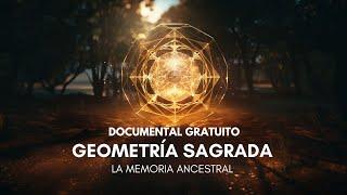 Documental Geometría Sagrada