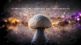 vladislove.fm | Podcast 009 | Progressive Anthem | Melodic Techno | Solomun | Boris Brejcha | House