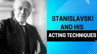 Stanislavski's Acting System and Moscow Art Theatre: The Revolution on Modern Theatre and Cinema