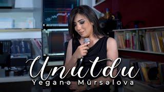 Yegane Mürselova - Unutdu(Yeni 2024)